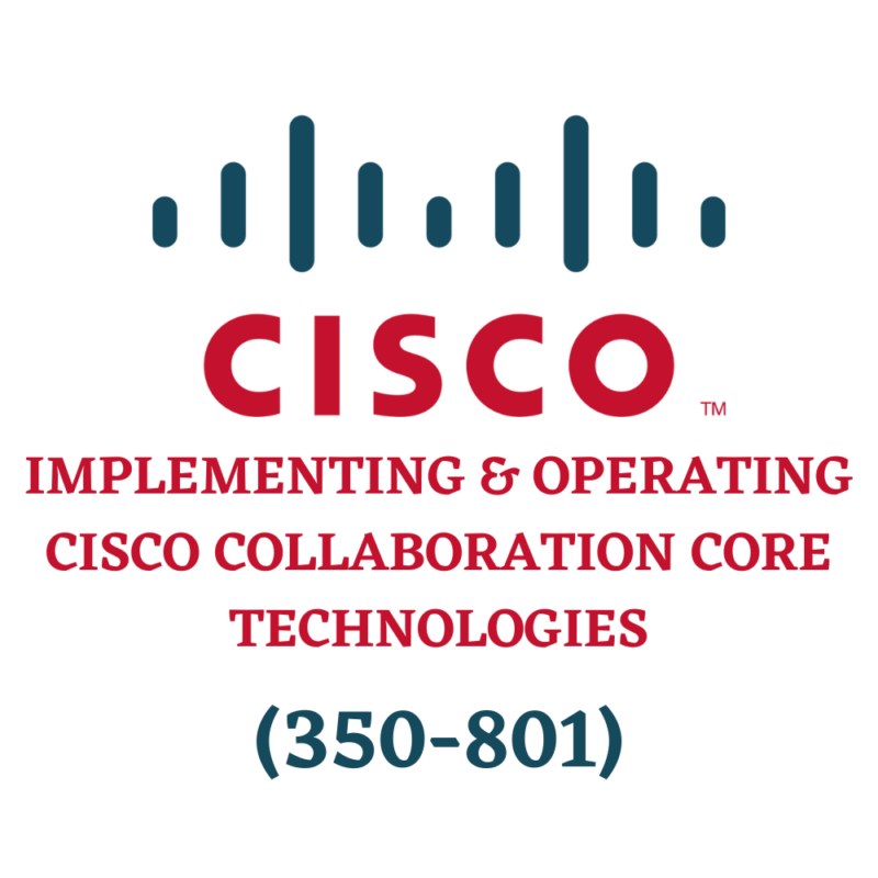 Cisco CCNP Collaboration Core 350-801 CLCOR