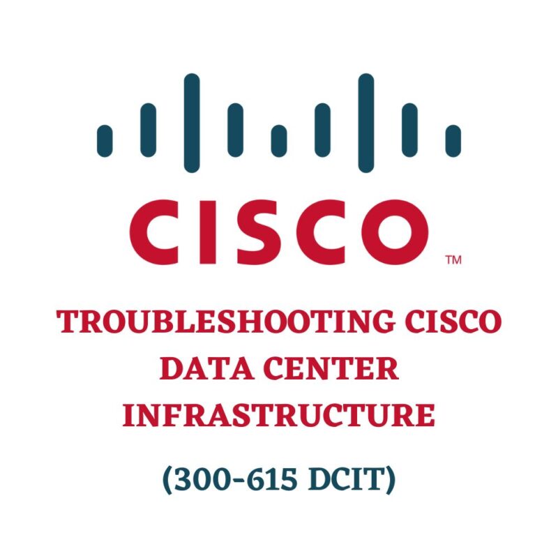 Troubleshooting Cisco Data Center Infrastructure 300-615 DCIT