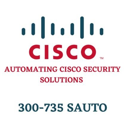 Automating Cisco Security Solutions 300-735 SAUTO Exam